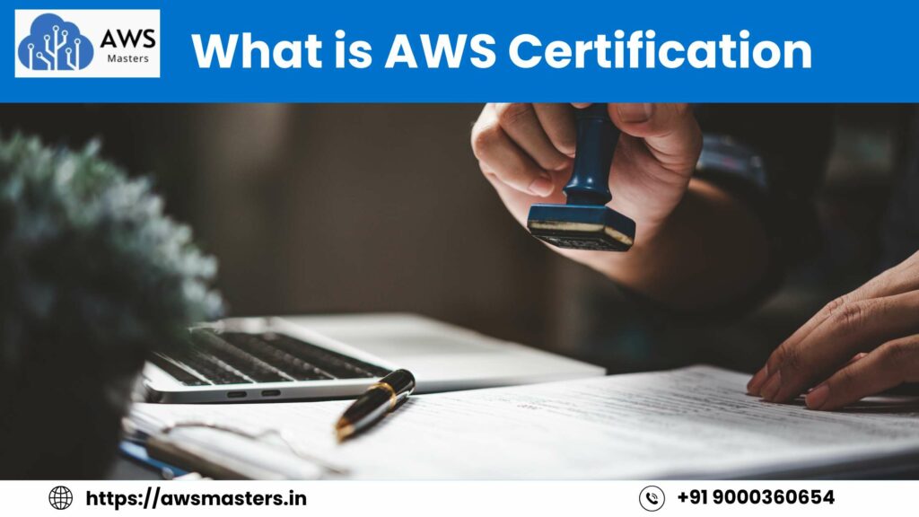 What is AWS Certification